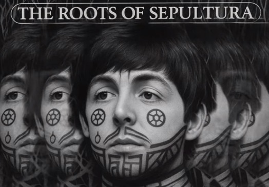 Beatles, Sepultura, Roots Bloody Roots