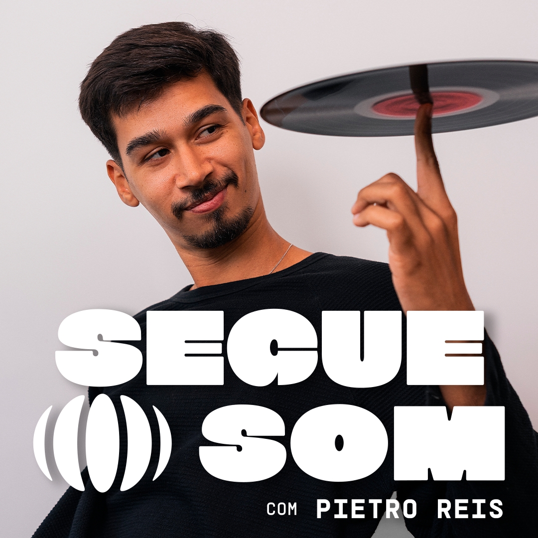 Segue o Som com Pietro Reis