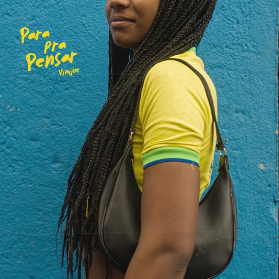 Vinijoe lança o single "Para Pra Pensar"