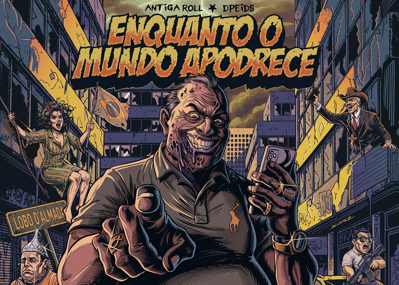 Antiga Roll, Dpeids, Enquanto o Mundo Apodrece