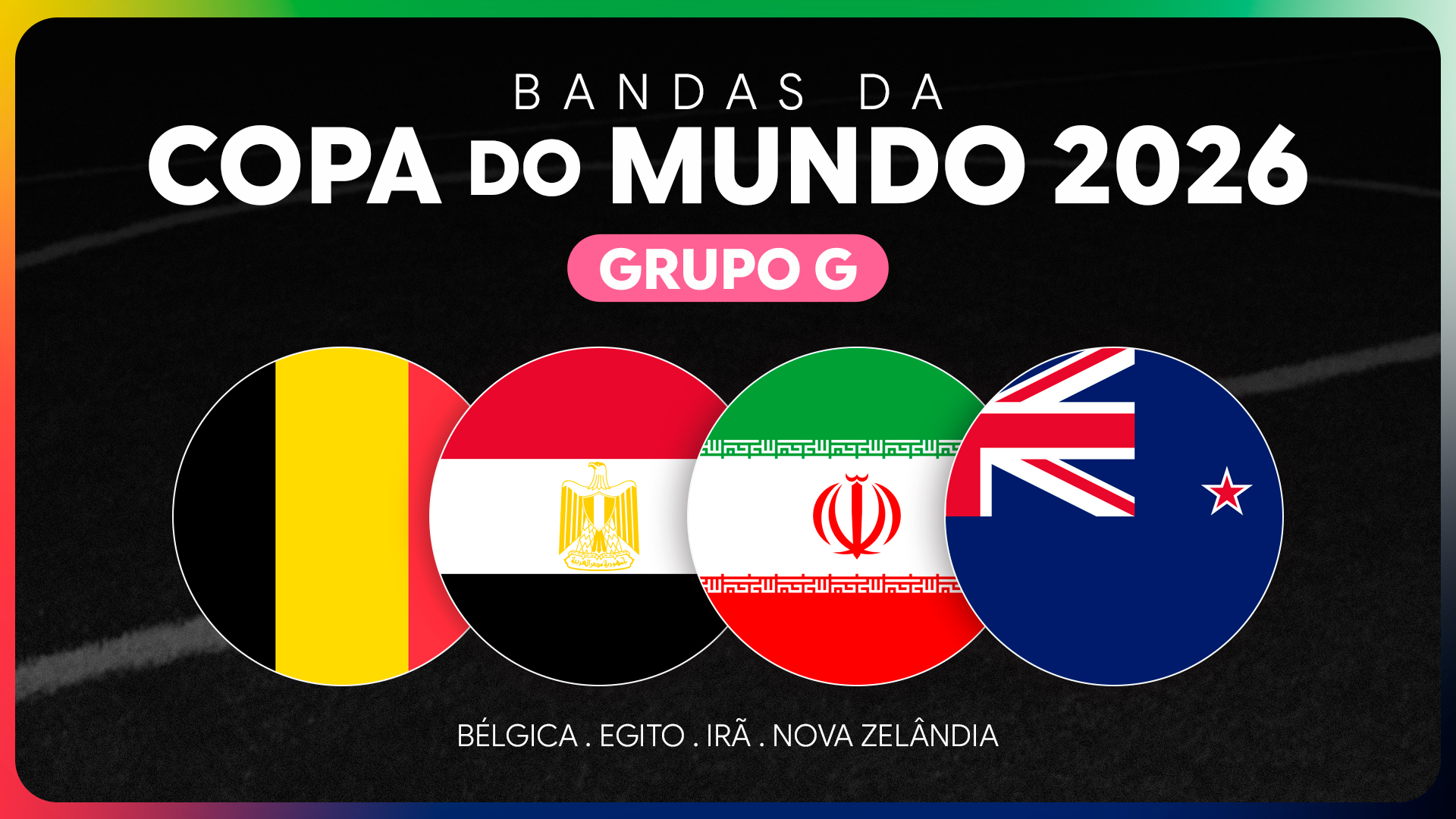 Bandas da Copa do Mundo 2026 - Grupo G